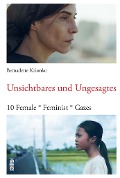 Cover-Bild zum Titel 'Unsichtbares und Ungesagtes' von 'Bernadette Kolonko'