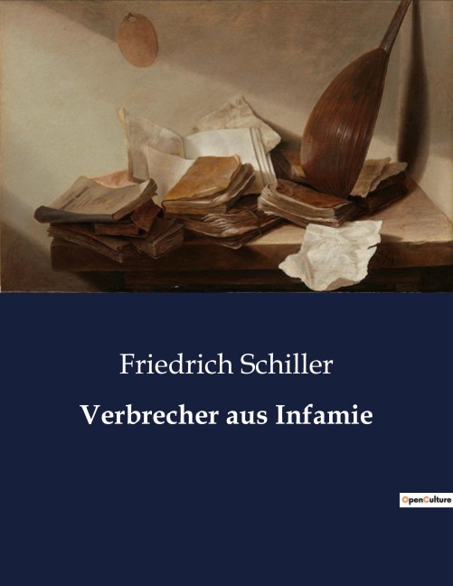 Verbrecher aus Infamie - Friedrich Schiller