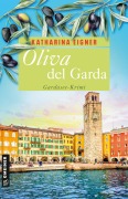 Cover-Bild zum Titel 'Oliva del Garda' von 'Katharina Eigner'