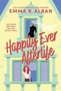 Cover-Bild zum Titel 'Happily Ever Afterlife' von 'Emma R Alban'