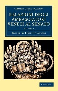 Relazioni Degli Ambasciatori Veneti Al Senato - Volume 4 - 