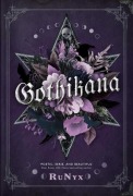 Cover-Bild zum Titel 'Gothikana: A Dark Academia Gothic Romance' von 'RuNyx'