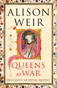 Cover-Bild zum Titel 'Queens at War' von 'Alison Weir'