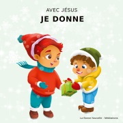 Cover-Bild zum Titel 'Avec Jésus, Je Donne' von 'La Bonne Nouvelle Meditations'