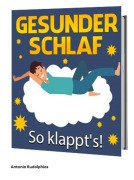 Cover-Bild zum Titel 'Gesunder Schlaf - So klappt's' von 'Antonio Rudolphios'