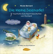 Cover-Bild zum Titel 'Die kleine Seenadel. 7 traumhafte Gute-Nacht-Geschichten vom Fischland' von 'Nicole Bernard'