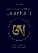 Cover-Bild zum Titel 'Die heilende Kraft der Leerheit' von 'James Low'