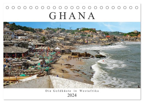 Ghana - Die Goldküste in Westafrika (Tischkalender 2024 DIN A5 quer), CALVENDO Monatskalender - Britta Franke