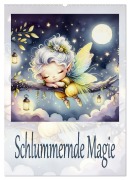 Cover-Bild zum Titel 'Schlummernde Magie (Wandkalender 2026 DIN A2 hoch), CALVENDO Monatskalender' von 'Dusanka Djeric'