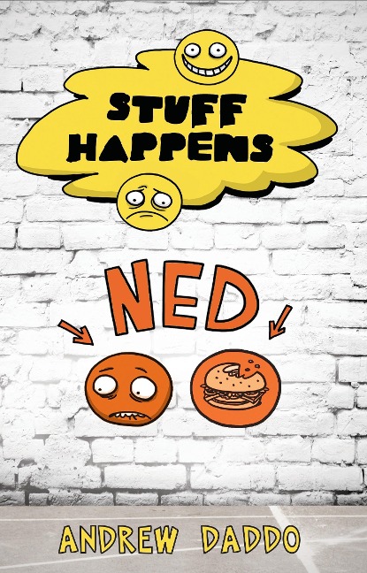 Stuff Happens: Ned - Andrew Daddo