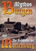 Cover-Bild zum Titel 'Mythos Burgen - Die Geschichte der Marienburg' von ''