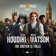 Cover-Bild zum Titel 'Staffel 1: Who & What ¿ Eliza Houdini & Millie Watson ermitteln' von 'Corinna Gerhards, Roman Klink, Juli Pieper, Annette Karmann, Antje Heidböhmer'