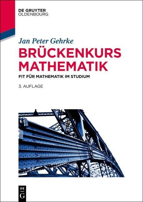 Brückenkurs Mathematik - Jan Peter Gehrke