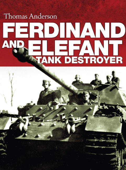 Ferdinand and Elefant Tank Destroyer - Thomas Anderson