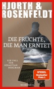 Die Früchte, die man erntet - Michael Hjorth, Hans Rosenfeldt