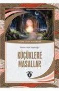 Cover-Bild zum Titel 'Kücüklere Masallar Dünya Cocuk Klasikleri 7-12 Yas' von 'Naime Halit Yasaroglu'