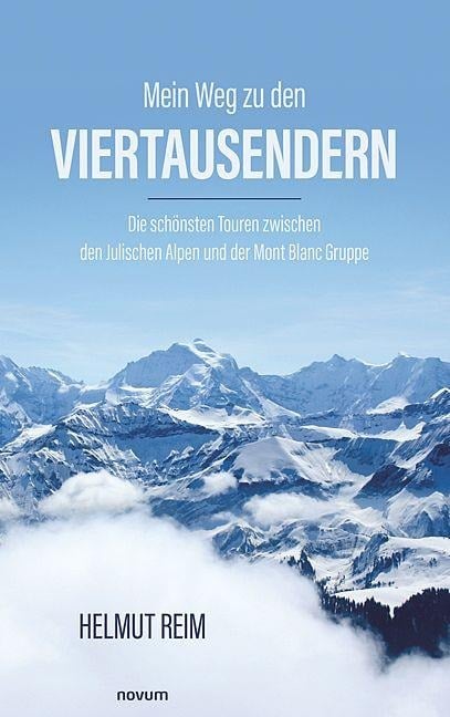 Mein Weg zu den Viertausendern - Helmut Reim