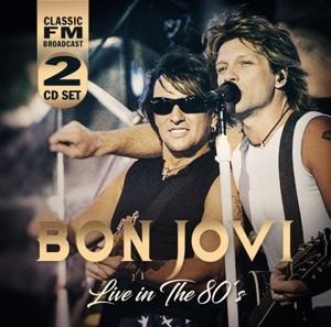 Live In The 80's - Bon Jovi