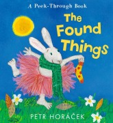 Cover-Bild zum Titel 'The Found Things' von 'Petr Horácek'