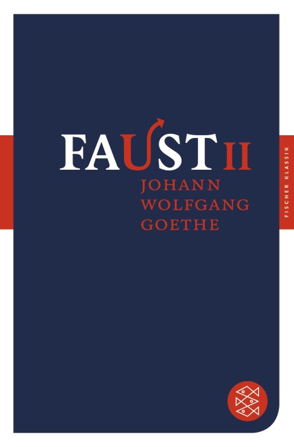 Faust II - Johann Wolfgang von Goethe