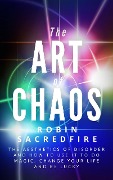 The Art of Chaos - Robin Sacredfire