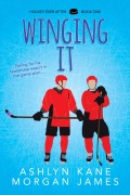 Cover-Bild zum Titel 'Winging It' von 'Ashlyn Kane, Morgan James'