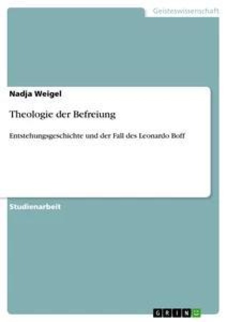 Theologie der Befreiung - Nadja Weigel