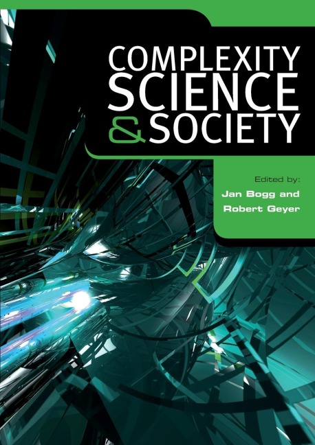 Complexity, Science and Society - Jan Bogg, Robert Geyer