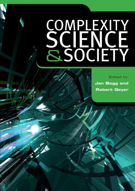 Complexity, Science and Society - Jan Bogg, Robert Geyer