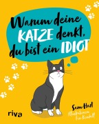 Cover-Bild zum Titel 'Warum deine Katze denkt, du bist ein Idiot' von 'Sam Hart'