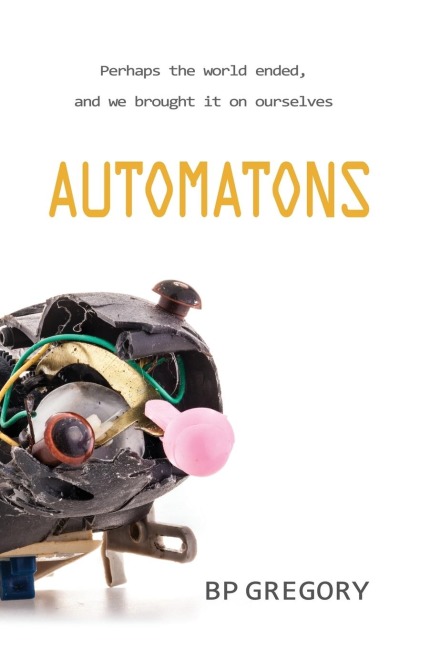 Automatons - Bp Gregory