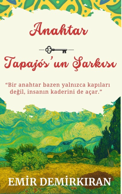 Anahtar; Tapajós'un Sarkisi (Amazon; Tapajos, #5) - Emir Demirkiran