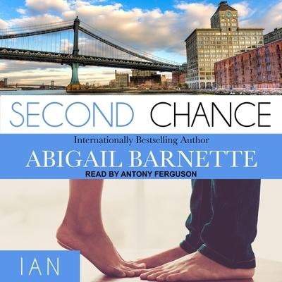 Second Chance Lib/E: Ian - Abigail Barnette