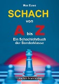 Cover-Bild zum Titel 'Schach von A bis Z' von 'Max Euwe'