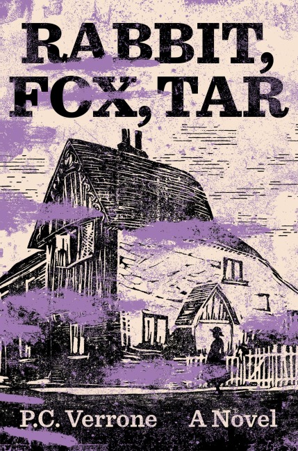 Rabbit, Fox, Tar - P. C. Verrone