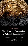 Cover-Bild zum Titel 'The Historical Construction of National Consciousness' von 'Sz&'