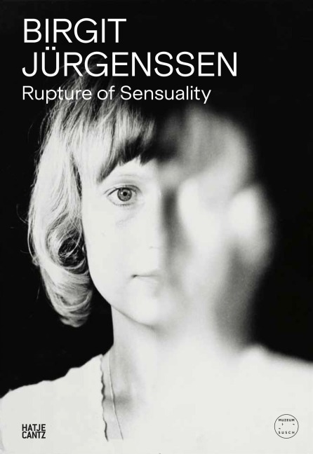 Birgit Jürgenssen. Rupture of Sensuality - 