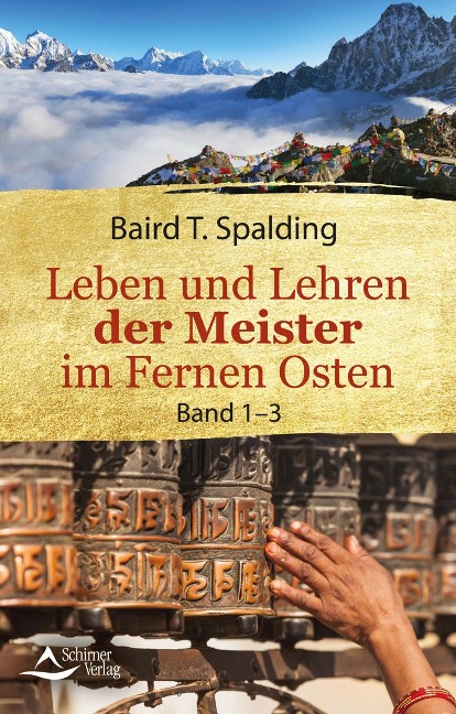 Leben und Lehren der Meister im Fernen Osten - Baird T. Spalding