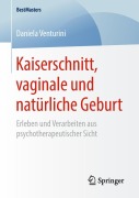 Cover-Bild zum Titel 'Kaiserschnitt, vaginale und natürliche Geburt' von 'Daniela Venturini'