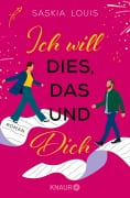 Ich will dies, das und dich - Saskia Louis