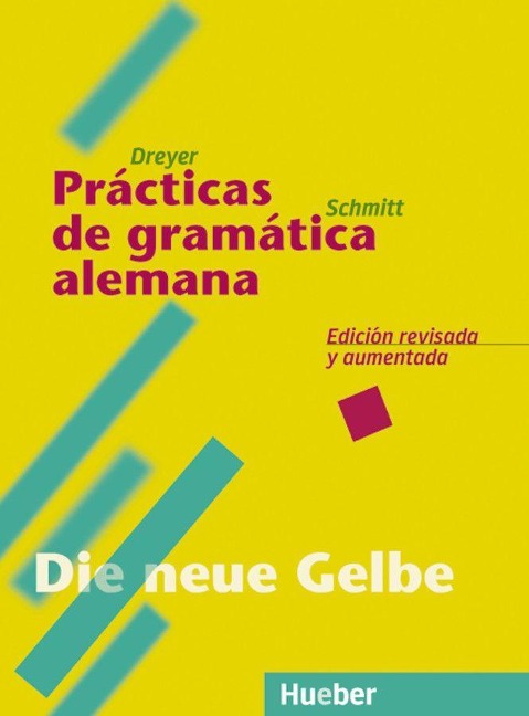 Lehr- und Übungsbuch der deutschen Grammatik. Die neue Gelbe - Hilke Dreyer, Richard Schmitt