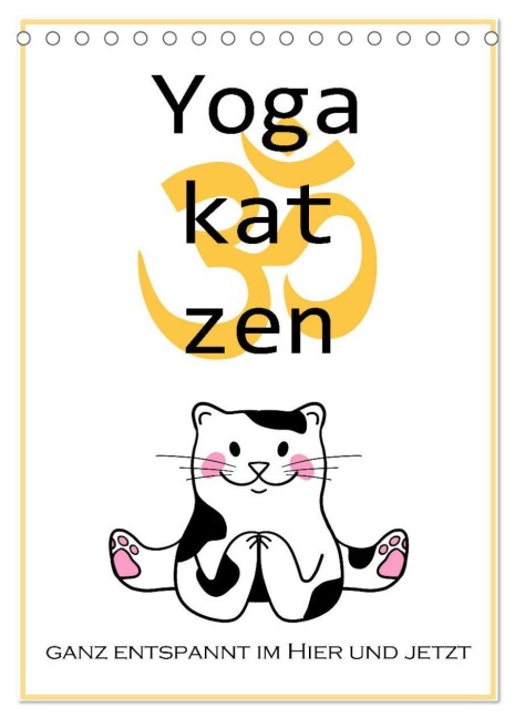 Yogakatzen - ganz entspannt im Hier und Jetzt (Tischkalender 2026 DIN A5 hoch), CALVENDO Monatskalender - Christine B-B Müller