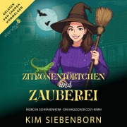 Cover-Bild zum Titel 'Zitronentörtchen und Zauberei' von 'Kim Siebenborn'
