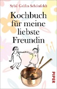 Cover-Bild zum Titel 'Kochbuch für meine liebste Freundin' von 'Sybil Gräfin Schönfeldt'