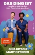 Cover-Bild zum Titel 'Das Ding ist: Man kann auch anders über Rassismus sprechen' von 'Gina Hitsch, Martin Freres'