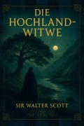 Cover-Bild zum Titel 'Die Hochland-Witwe' von 'Walter Scott'