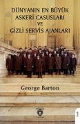 Cover-Bild zum Titel 'Dünyanin En Büyük Askeri Casuslari ve Gizli Servis Ajanlari' von 'George Barton'