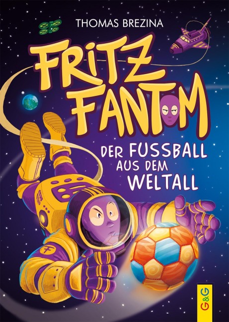 Fritz Fantom - Der Fußball aus dem Weltall - Thomas Brezina