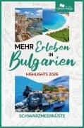 Cover-Bild zum Titel 'Mehr Erleben in Bulgarien' von 'Ariane Martin'