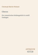 Cover-Bild zum Titel 'Oberon' von 'Christoph Martin Wieland'